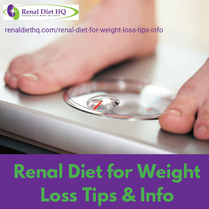 Renal Diet For Weight Loss Tips & Info