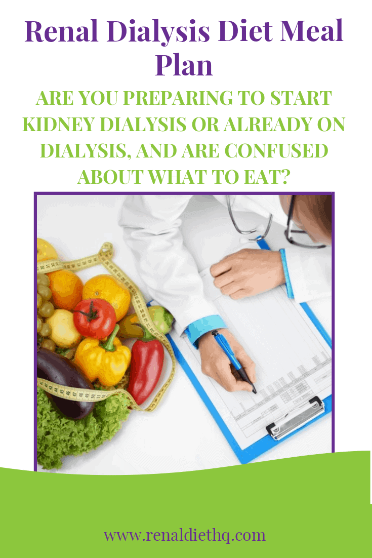 Renal Dialysis Diet Meal Plan - Renal Diet Menu Headquarters